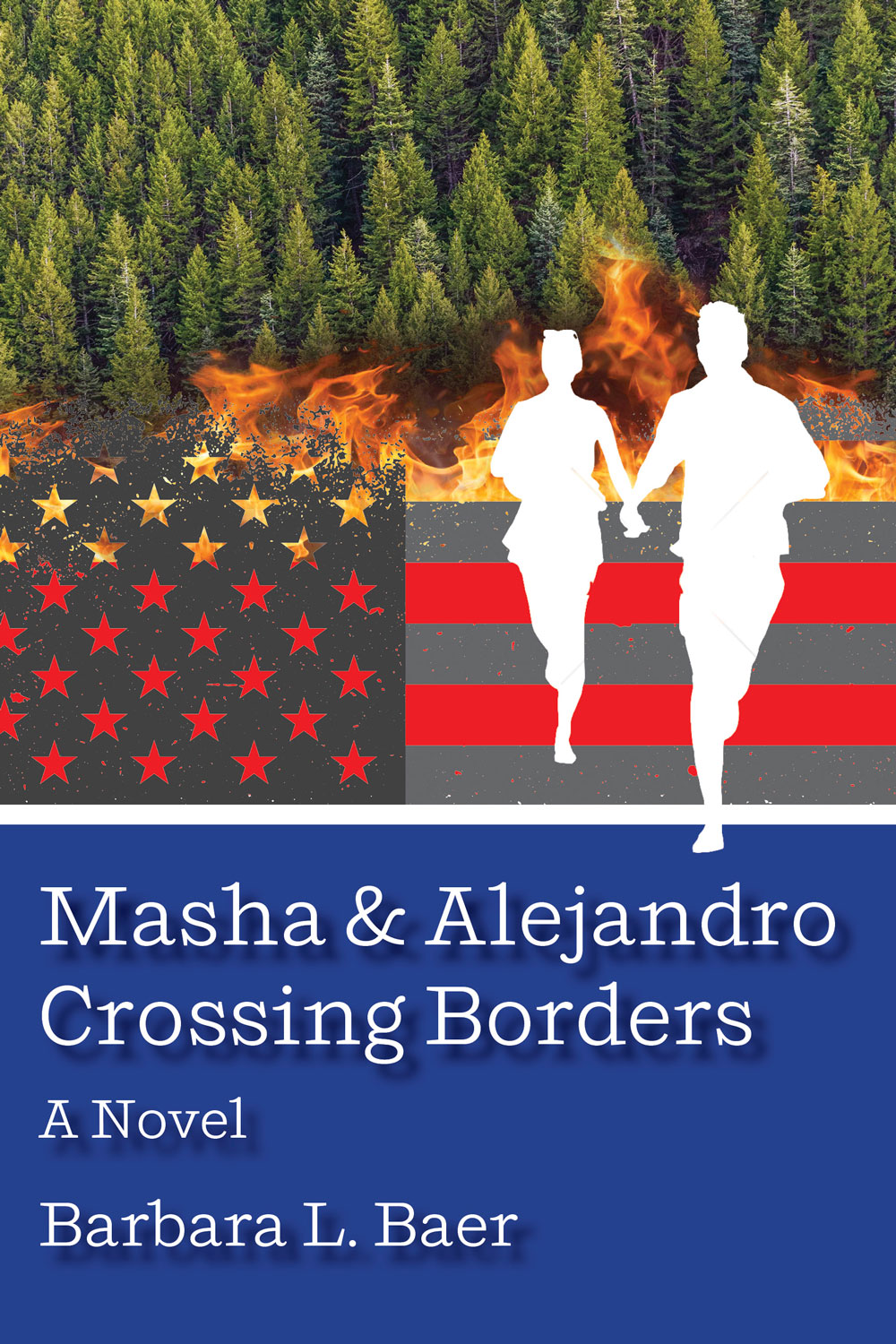 Masha & Alejandro Crossing Borders - by Barbara L. Baer